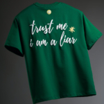 Trust me I am a Liar Tee 4